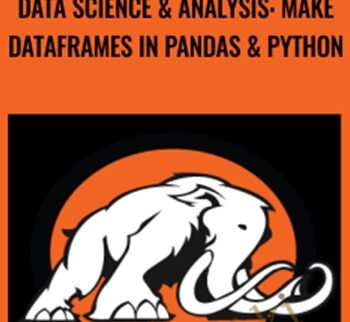Data Science & Analysis: Make DataFrames In Pandas & Python