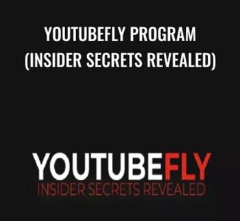 YouTubeFly Program (Insider Secrets Revealed) – Dave Nick