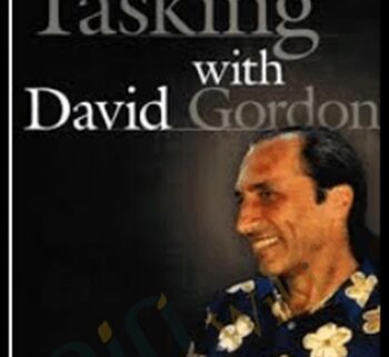 Tasking: How To Get People To Change - David Gordon