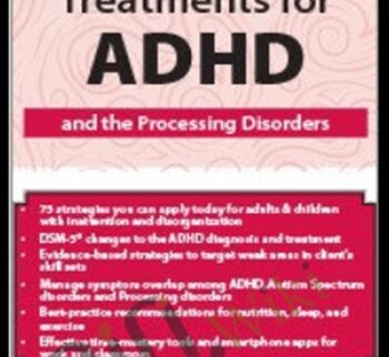 Very Best Treatment for ADHD and the Processing Disorders - David Nowell
