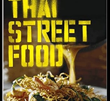 Thai Street Food Cookbook - David Thompson