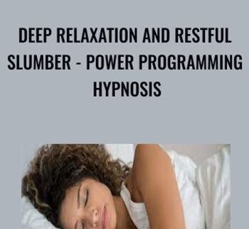 Deep Relaxation and Restful Slumber - Power Programming Hypnosis - Gil Boyne