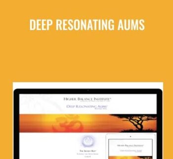 Deep Resonating Aums - Higher Balance Institute