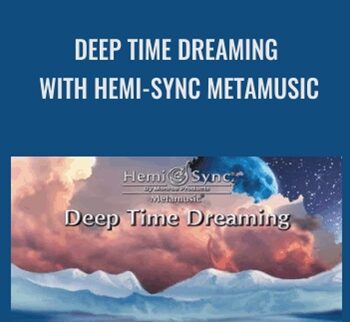 Deep Time Dreaming with Hemi-Sync Metamusic - Byron Metcalf & Mark Seelig