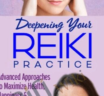 Deepening Your Reiki Practice - Pamela Miles