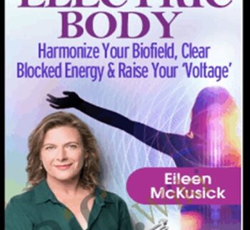 Deeper Tuning for Your Electric Body - Eileen McKusick