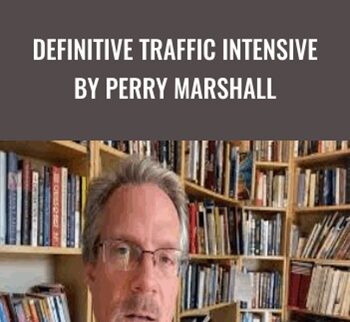 Definitive Traffic Intensive by Perry Marshall