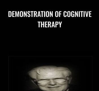 Demonstration of Cognitive Therapy - Aaron Beck