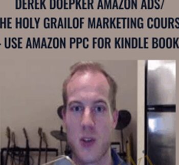 Amazon Ads/The Holy Grail of Marketing Course – Use Amazon PPC for Kindle Books - Derek Doepker