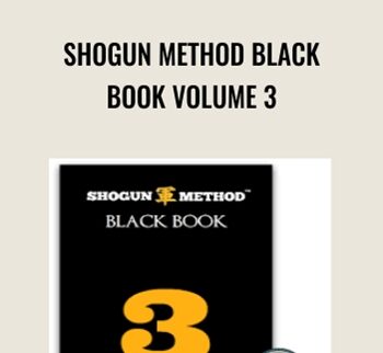 Shogun Method Black Book Volume 3 - Derek Rake
