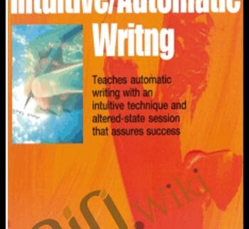 Intuitive Automatic Writing - Dick Sutphen