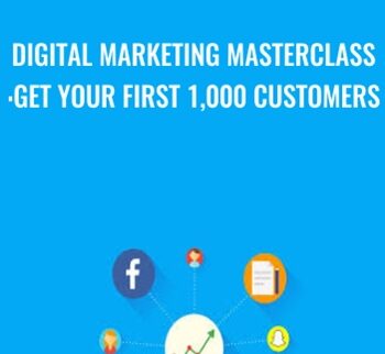 Digital Marketing Masterclass:Get Your First 1,000 Customers - Evan Kimbrell