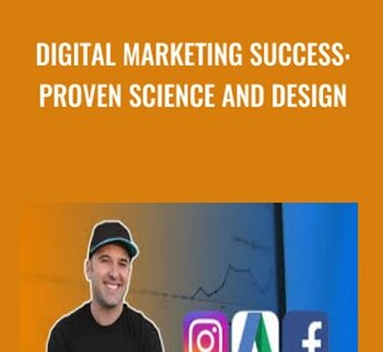 Digital Marketing Success: Proven Science and Design - Chad Neuman