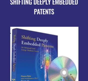 Shifting Deeply Embedded Patents - Donna Eden