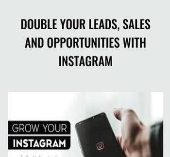Double Your Leads, Sales And Opportunities with Instagram - David Drazil