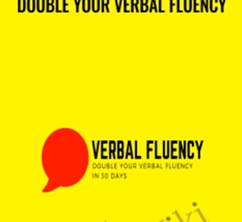 Double Your Verbal Fluency - Min Liu