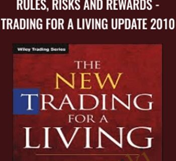 Rules, Risks and Rewards - Trading for a Living UPDATE 2010 - Dr. Alexander Elder