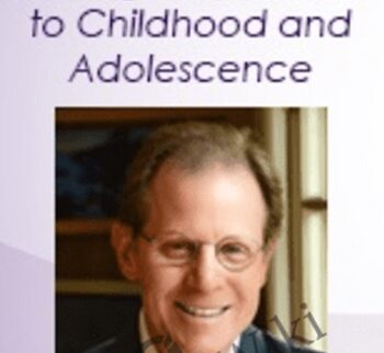 Dr. Daniel Siegel on The Mindsight Approach for Children and Adolescence: Integration Techniques for the Mind and the Developing Brain - Daniel J. Siegel & Tina Payne Bryson