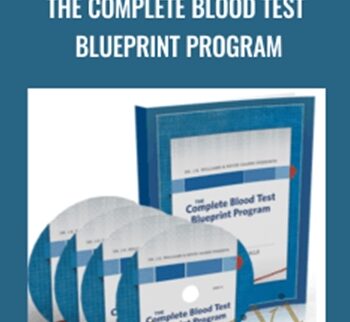 The Complete Blood Test Blueprint Program - Dr. J.E. Williams & Kevin Gianni