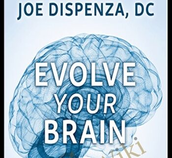 Evolve Your Brain Unabridged Audiobook - Joe Dispenza