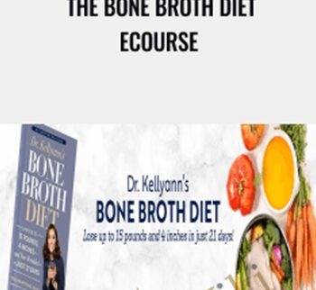 The Bone Broth Diet eCourse - Kellyann Petrucci