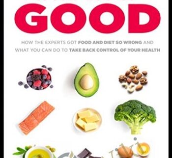 A Fat Lot of Good: How the Experts Got Food and Diet So Wrong and What You Can Do to Take Back Control of Your Health - Peter Brukner