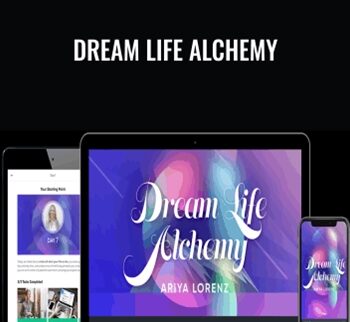 Dream life alchemy by Ariya Lorenz