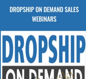 Dropship On Demand Sales Webinars – Donald Wilson
