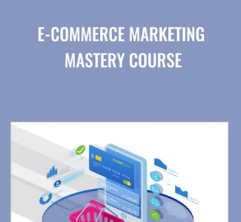 E-commerce Marketing Mastery Course