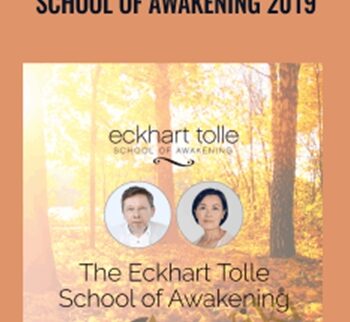 School of Awakening 2019 - Eckhart Tolle