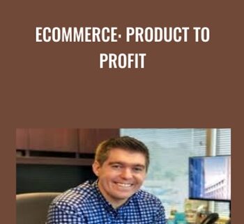 Ecommerce: Product To Profit - Bill Dalessandro