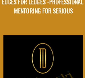 Edges for Ledges - Professional Mentoring for Serious - Trader Dante