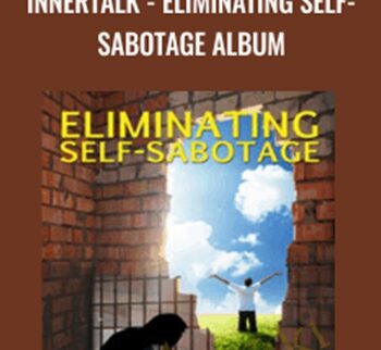 Eldon Taylor – InnerTalk – Eliminating Self-Sabotage Album
