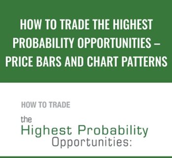 How to Trade the Highest Probability Opportunities – Price Bars and Chart Patterns – Elliottwave