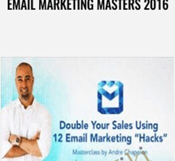 Email Marketing Masters 2016 – Andre Chaperon