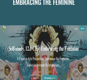 Embracing the Feminine - R. Mukherjee LMHC & B. MacWilliam LCAT