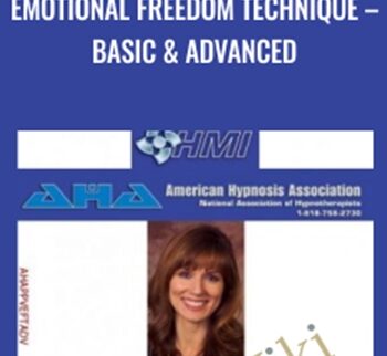 Emotional Freedom Technique – Basic & Advanced