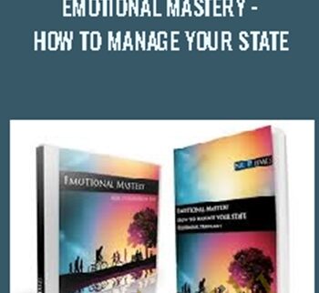Emotional Mastery - How to Manage your State