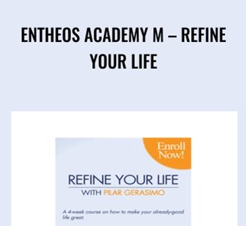 Entheos Academy M – Refine Your Life - Pilar Gerasimo