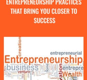 Entrepreneurship practices that bring you closer to success - Alex Genadinik