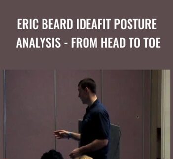 Eric Beard IDEAFit Posture Analysis - From Head to Toe