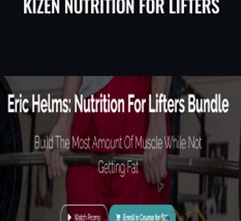 KIZEN Nutrition for Lifters - Eric Helms