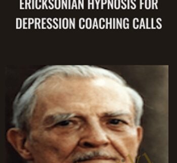 Ericksonian Hypnosis for Depression Coaching calls - Anonymous