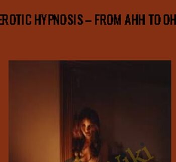 Erotic Hypnosis – From Ahh to Ohh – Todd Stevens