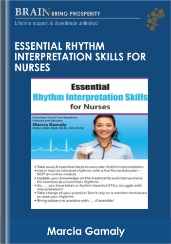 Essential Rhythm Interpretation Skills For Nurses – Marcia Gamaly