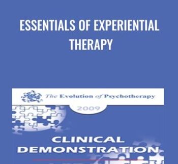 Essentials of Experiential Therapy - Jeffrey Zeig