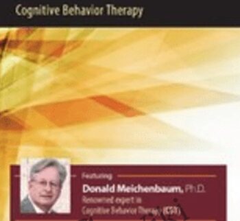 Evidence-Based Treatment for PTSD: Cognitive Behavior Therapy (CBT) - Donald Meichenbaum
