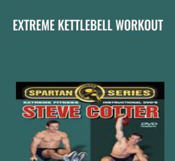 Extreme Kettlebell Workout - Steve Cotter