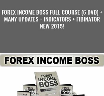 Forex Income Boss Full Course (6 DVD) + Many Updates + Indicators + Fibinator – New 2015!
