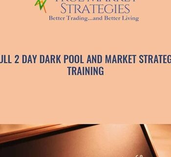 Full 2 Day Dark Pool and Market Strategy Training - True Market Stategies
